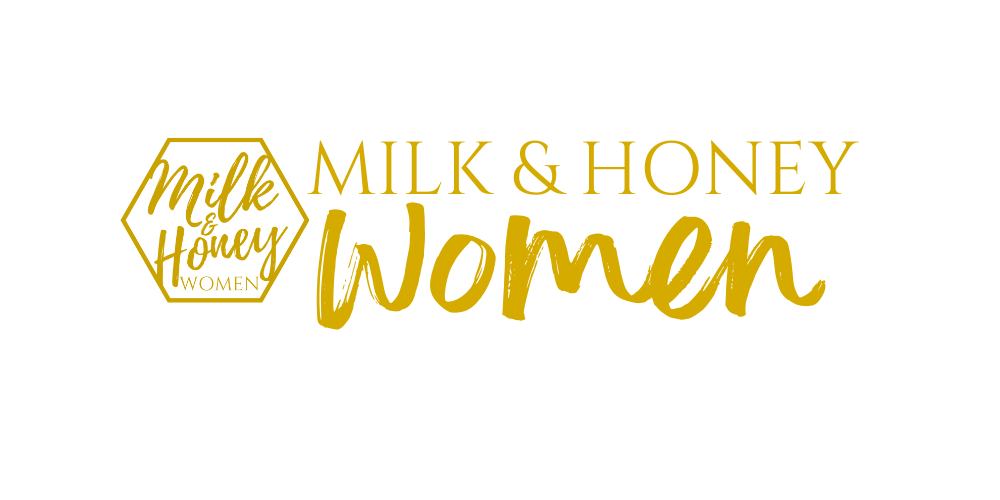 Milk and Honey Women Encouraging ChristCentered Identity, Intimacy